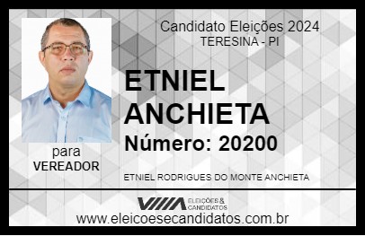 Candidato ETNIEL ANCHIETA 2024 - TERESINA - Eleições