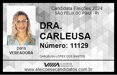 Candidato DRA. CARLEUSA 2024 - SÃO FÉLIX DO PIAUÍ - Eleições