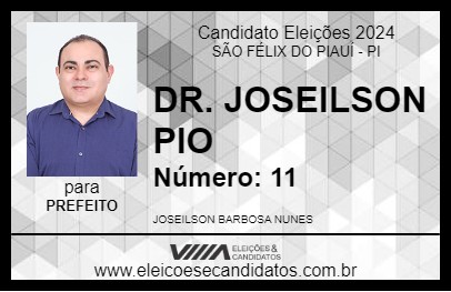 Candidato DR. JOSEILSON PIO 2024 - SÃO FÉLIX DO PIAUÍ - Eleições