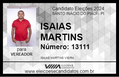 Candidato ISAIAS MARTINS 2024 - SANTO INÁCIO DO PIAUÍ - Eleições