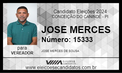 Candidato JOSE MERCES 2024 - CONCEIÇÃO DO CANINDÉ - Eleições