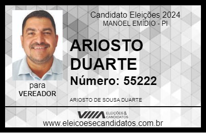 Candidato ARIOSTO DUARTE 2024 - MANOEL EMÍDIO - Eleições