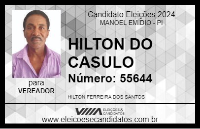 Candidato HILTON DO CASULO 2024 - MANOEL EMÍDIO - Eleições