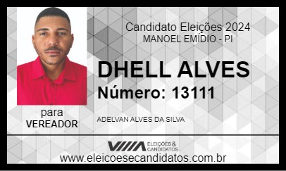 Candidato DHELL ALVES 2024 - MANOEL EMÍDIO - Eleições