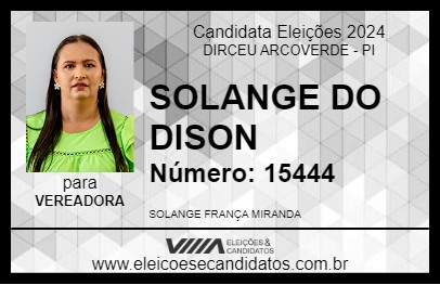 Candidato SOLANGE DO DISON 2024 - DIRCEU ARCOVERDE - Eleições