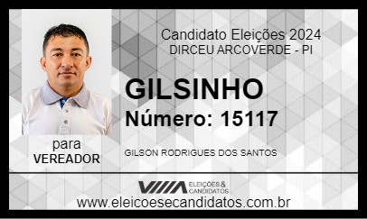 Candidato GILSINHO 2024 - DIRCEU ARCOVERDE - Eleições