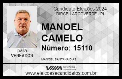 Candidato MANOEL CAMELO 2024 - DIRCEU ARCOVERDE - Eleições