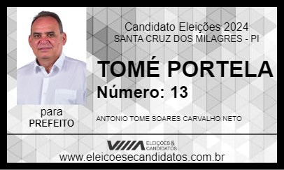 Candidato TOMÉ PORTELA 2024 - SANTA CRUZ DOS MILAGRES - Eleições