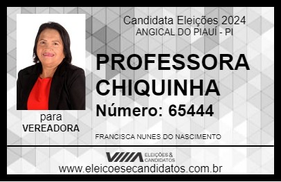 Candidato PROFESSORA CHIQUINHA 2024 - ANGICAL DO PIAUÍ - Eleições