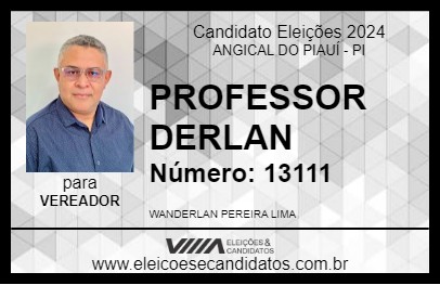 Candidato PROFESSOR DERLAN 2024 - ANGICAL DO PIAUÍ - Eleições