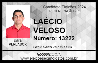 Candidato LAÉCIO VELOSO 2024 - REGENERAÇÃO - Eleições