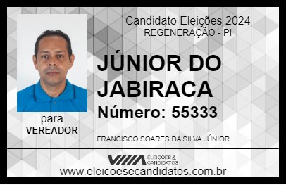 Candidato JÚNIOR DO JABIRACA 2024 - REGENERAÇÃO - Eleições