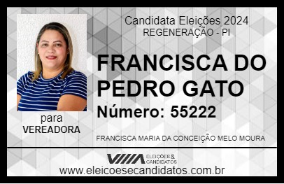 Candidato FRANCISCA DO PEDRO GATO 2024 - REGENERAÇÃO - Eleições