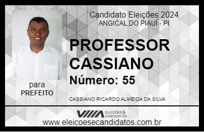 Candidato PROFESSOR CASSIANO 2024 - ANGICAL DO PIAUÍ - Eleições