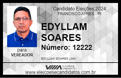 Candidato EDYLLAM SOARES 2024 - FRANCISCO AYRES - Eleições