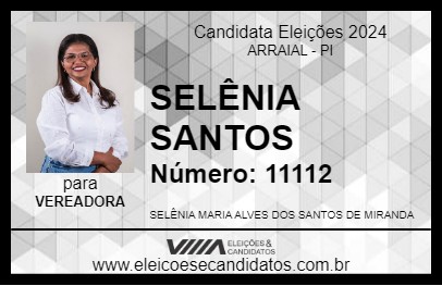 Candidato SELÊNIA SANTOS 2024 - ARRAIAL - Eleições