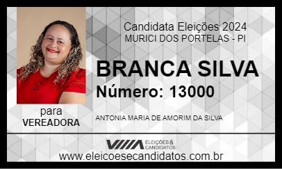 Candidato BRANCA SILVA 2024 - MURICI DOS PORTELAS - Eleições