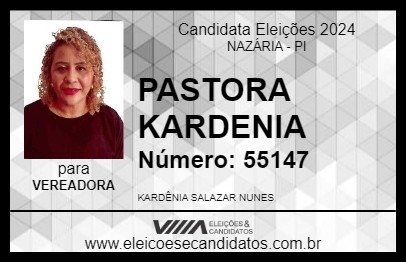 Candidato PASTORA KARDENIA 2024 - NAZÁRIA - Eleições