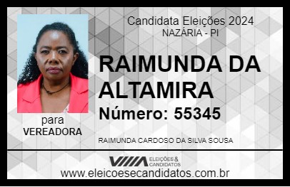 Candidato RAIMUNDA DA ALTAMIRA 2024 - NAZÁRIA - Eleições