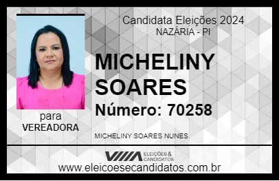 Candidato MICHELINY SOARES 2024 - NAZÁRIA - Eleições