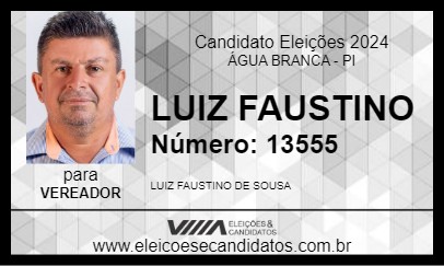 Candidato LUIZ FAUSTINO 2024 - ÁGUA BRANCA - Eleições