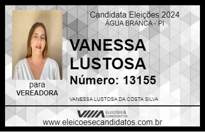 Candidato VANESSA LUSTOSA 2024 - ÁGUA BRANCA - Eleições