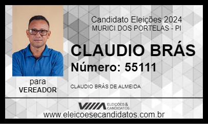 Candidato CLAUDIO BRÁS 2024 - MURICI DOS PORTELAS - Eleições