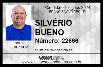 Candidato SILVÉRIO BUENO 2024 - FRANCISCO AYRES - Eleições