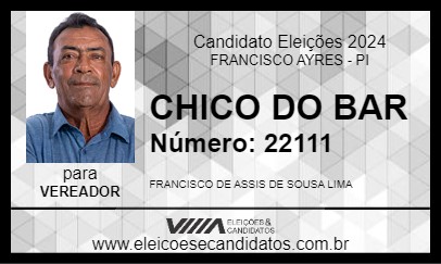 Candidato CHICO DO BAR 2024 - FRANCISCO AYRES - Eleições