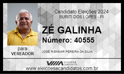 Candidato ZÉ GALINHA 2024 - BURITI DOS LOPES - Eleições