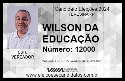 Candidato WILSON DA EDUCAÇÃO 2024 - TERESINA - Eleições