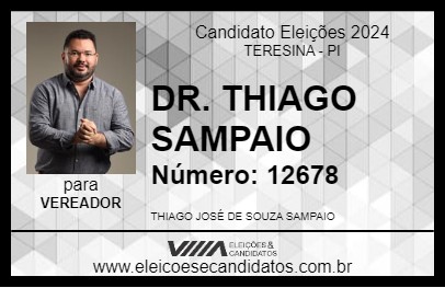 Candidato DR. THIAGO SAMPAIO 2024 - TERESINA - Eleições