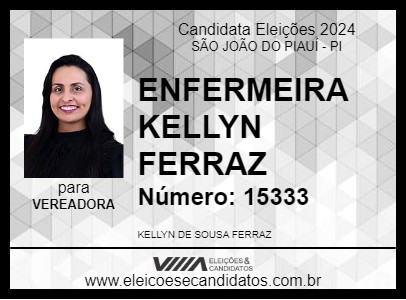 Candidato ENFERMEIRA KELLYN FERRAZ 2024 - SÃO JOÃO DO PIAUÍ - Eleições