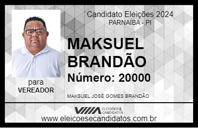 Candidato MAKSUEL BRANDÃO 2024 - PARNAÍBA - Eleições