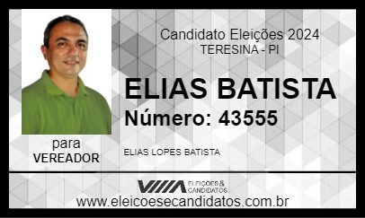 Candidato ELIAS BATISTA 2024 - TERESINA - Eleições