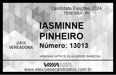 Candidato IASMINNE PINHEIRO 2024 - TERESINA - Eleições