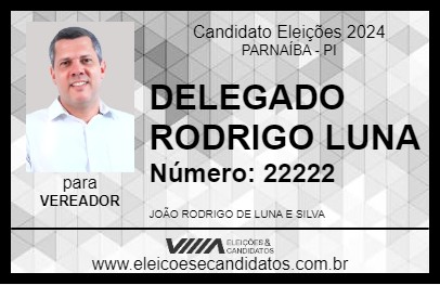 Candidato DELEGADO RODRIGO LUNA 2024 - PARNAÍBA - Eleições