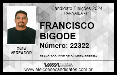 Candidato FRANCISCO BIGODE 2024 - PARNAÍBA - Eleições