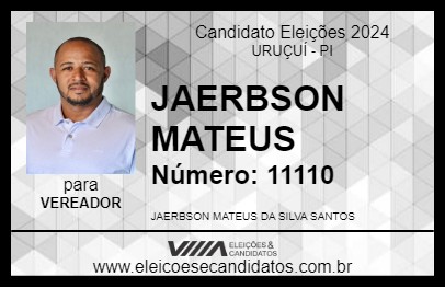 Candidato JAERBSON MATEUS 2024 - URUÇUÍ - Eleições