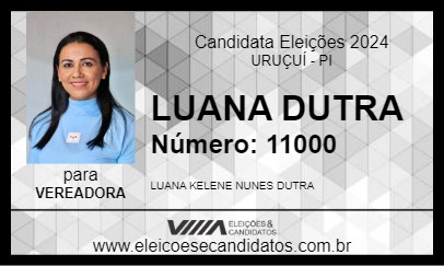 Candidato LUANA DUTRA 2024 - URUÇUÍ - Eleições