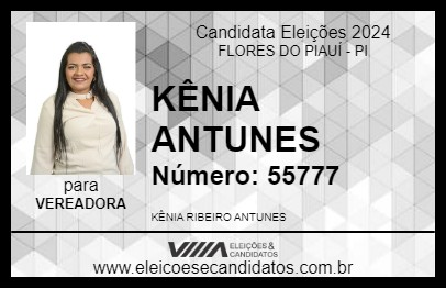 Candidato KÊNIA ANTUNES 2024 - FLORES DO PIAUÍ - Eleições