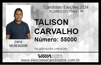 Candidato TALISON CARVALHO 2024 - FLORES DO PIAUÍ - Eleições