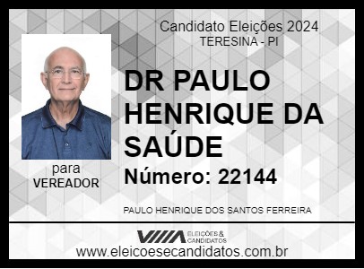 Candidato DR PAULO HENRIQUE DA SAÚDE 2024 - TERESINA - Eleições