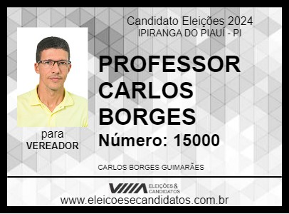 Candidato PROFESSOR CARLOS BORGES 2024 - IPIRANGA DO PIAUÍ - Eleições