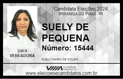 Candidato SUELY DE PEQUENA 2024 - IPIRANGA DO PIAUÍ - Eleições