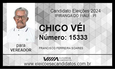 Candidato CHICO VÉI 2024 - IPIRANGA DO PIAUÍ - Eleições