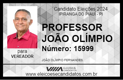 Candidato PROFESSOR JOÃO OLÍMPIO 2024 - IPIRANGA DO PIAUÍ - Eleições