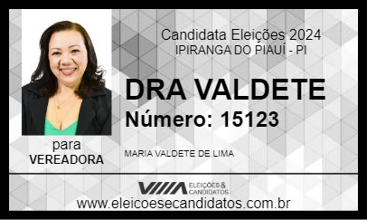 Candidato DRA VALDETE 2024 - IPIRANGA DO PIAUÍ - Eleições