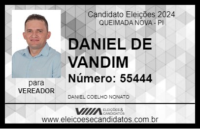 Candidato DANIEL DE VANDIM 2024 - QUEIMADA NOVA - Eleições