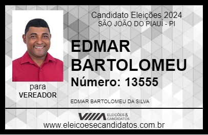 Candidato EDMAR BARTOLOMEU 2024 - SÃO JOÃO DO PIAUÍ - Eleições